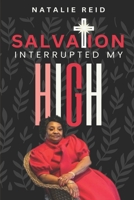 Salvation Interrupted My High 1958186147 Book Cover
