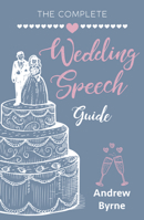 The Complete Wedding Speech Guide 1741101115 Book Cover