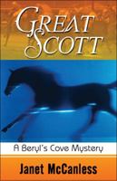 Great Scott: A Beryl's Cove Mystery 160836934X Book Cover