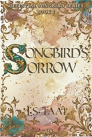 Songbird's Sorrow B0CKB3Y52D Book Cover