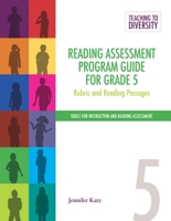 Reading Assessment Program Guide for Grade 5: Rubric and Reading Passages 1553794435 Book Cover