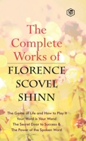 The Complete Works of Florence Scovel Shinn 9390575494 Book Cover