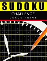Sudoku Challenge Large Print: Easy, Medium to Hard Level Puzzles for Adult Sulution inside 1535431962 Book Cover