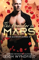 The Bachelor on Mars 1623422701 Book Cover