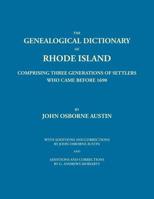 Genealogical Dictionary of Rhode Island Comprising Three Generations of 0806380136 Book Cover