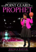 From Point Guard to Prophet 1939654769 Book Cover