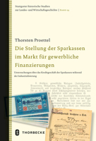 Die Stellung Der Sparkassen Im Markt Fur Gewerbliche Finanzierungen: Untersuchungen Uber Das Kreditgeschaft Der Sparkassen Wahrend Der Industrialisier 3799555803 Book Cover