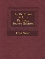 Le Droit Au Vol... 2013035063 Book Cover
