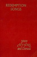 Redemption Songs: A Choice Collection of One Thousand Hymns and Choruses (Redemption Songs) 0551025018 Book Cover