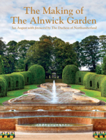 Making Alnwick Garden: The Duchess and I 186205715X Book Cover