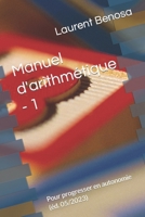 Manuel d'arithmétique: Pour progresser en autonomie B08ZBJR2MC Book Cover