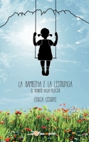 La bambina e la listrunga 8893215365 Book Cover