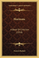 Horizons: A Book of Criticism 0548725497 Book Cover