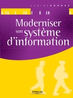Moderniser son syst�me d'information 2212127642 Book Cover