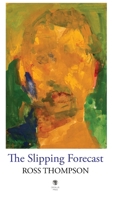 The Slipping Forecast 1915629349 Book Cover