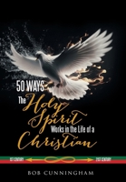 50 Ways the Holy Spirit Works in the Life of a Christian B0GY5DJRPR Book Cover