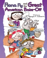 Fiona Fly and the Great American Bake-Off B08HTG6NBB Book Cover