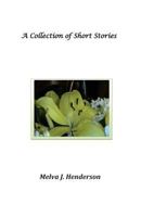A Collection of Short Stories 1530422051 Book Cover
