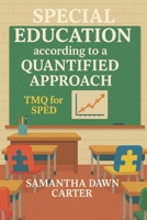 Quantum SPED: Special Education according to a Quanitifed Approach B0FK2KGMZV Book Cover