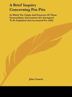 A Brief Inquiry Concerning Pen Pits 1161844414 Book Cover