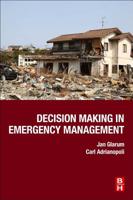 Decision Making in Emergency Management 0128157690 Book Cover