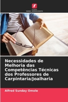Necessidades de Melhoria das Competências Técnicas dos Professores de Carpintaria/Joalharia (Portuguese Edition) 6202767766 Book Cover