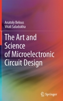 The Art and Science of Microelectronic Circuit Design 3030898539 Book Cover