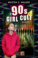 90s Girl Cult: Season 2 B0BYBH6YKX Book Cover