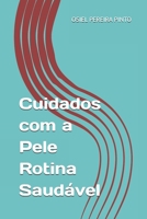 Cuidados com a Pele Rotina Saudável B0FTZ2SLF8 Book Cover