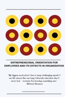 Entrepreneurial orientation for employees and its effects in organization 5728217303 Book Cover