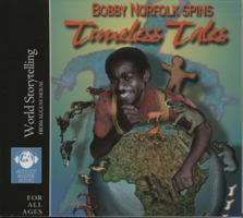 Bobby Norfolk Spins Timeless Tales 0874837499 Book Cover