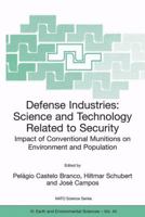 Defense Industries: Science and Technology Related to Security: Impact of Conventional Munitions on Environment and Population 140202794X Book Cover