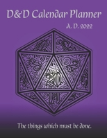 DND Calendar: 2022 Weekly Calendar and Planner | Dungeon and Dragons Calendar | D&D Calendar with Purple Dice Cover, Ideal for Dungeon Masters and Players B094L22TD3 Book Cover