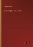 Concerning the Jones Family 3368636545 Book Cover