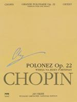 Grande Polonaise in E Flat Major Op. 22 for Piano and Orchestra: Chopin National Edition Series a Vol. Xvf 8387202843 Book Cover