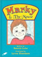 Marky & the Mouse 1928777058 Book Cover