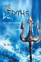 The Depths: Vol.1—Kings vs Demons 1532031556 Book Cover