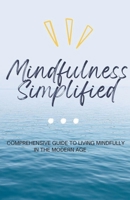 Mindfulness Simplified B0CLMVQBSJ Book Cover