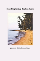 Searching for Jug Bay Sanctuary 1956055215 Book Cover