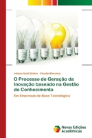 O Processo de Geração da Inovação baseado na Gestão do Conhecimento 6202049030 Book Cover