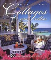 Beautiful Cottages and Villas: Introducing 80 Sater Coastal-Style Home Plans 1932553037 Book Cover