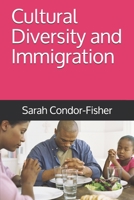 Cultural Diversity and Immigration 1692826492 Book Cover