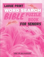 Large Print Bible Word Search Book For Seniors: Puzzle Book Psalms And Hymns B08CP9DLPZ Book Cover