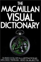The Macmillan Visual Dictionary: 3,500 Color Illustrations, 25,000 Terms, 600 Subjects 0025281607 Book Cover