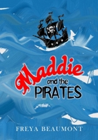 Maddie and the Pirates 1716465133 Book Cover