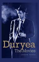 Dan Duryea: The Movies 1593937377 Book Cover