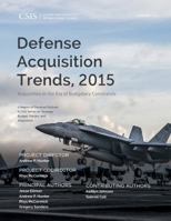 Defense Acquisition Trends 2015: Acquisition in the Era of Budgetary Constraints 1442259183 Book Cover