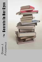 Secrets In Her Eyes: Jayme's favorite author's latest novel has her obsessing to finish it and see if Natalie will be saved from her kidnapper's ... him is something no one could have predicted. 1979845344 Book Cover