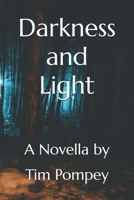 Darkness and Light B0FD6SNZNM Book Cover