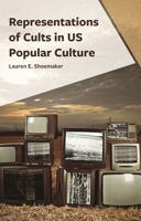Representations of Cults in US Popular Culture 1666954616 Book Cover